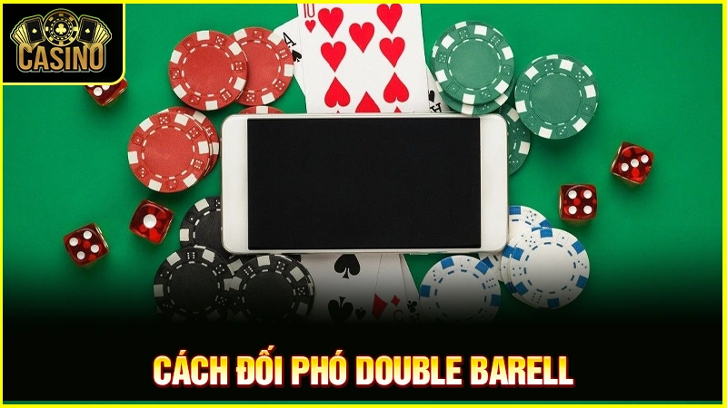 Double Barrel Poker là gì? Chiến thuật áp dụng & cách đối phó 16 Double Barrel Poker là gì? Chiến thuật áp dụng & cách đối phó 15